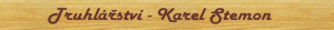 Karel Stemon - truhlářství, kuchyňské linky, vestavěné skříně, atypická okna, dveře, schody Petrovice u Karviné