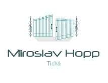 Miroslav Hopp - zámečnické práce, kovovýroba, kovářské práce, brány Ostrava 